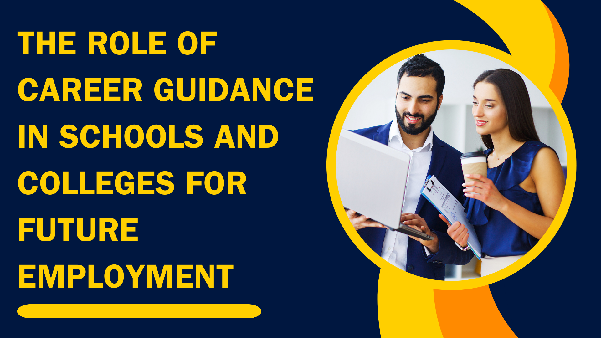 The Role of Career Guidance in Schools and Colleges for Future Employment