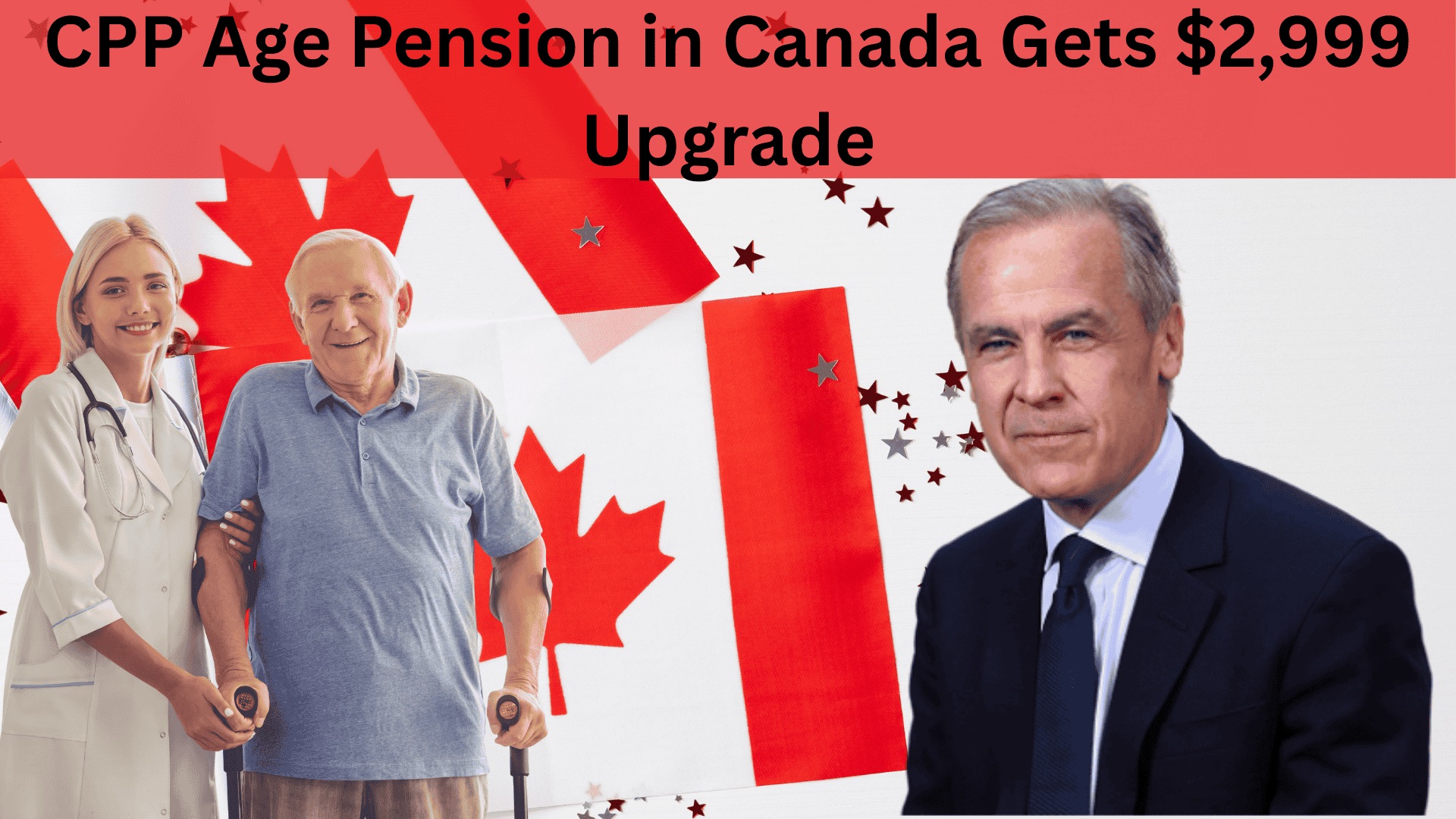 CPP Age Pension in Canada Gets $2,999 Upgrade