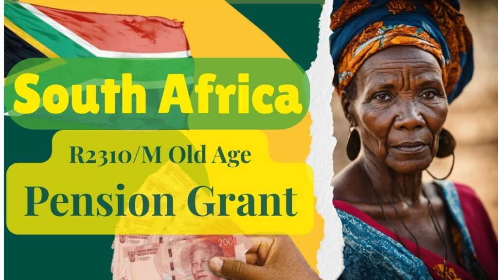 I-R2310/M Old Age Pension Grant eNingizimu Afrika: Usuku Lokukhokhwa Nezimo Zokufaneleka