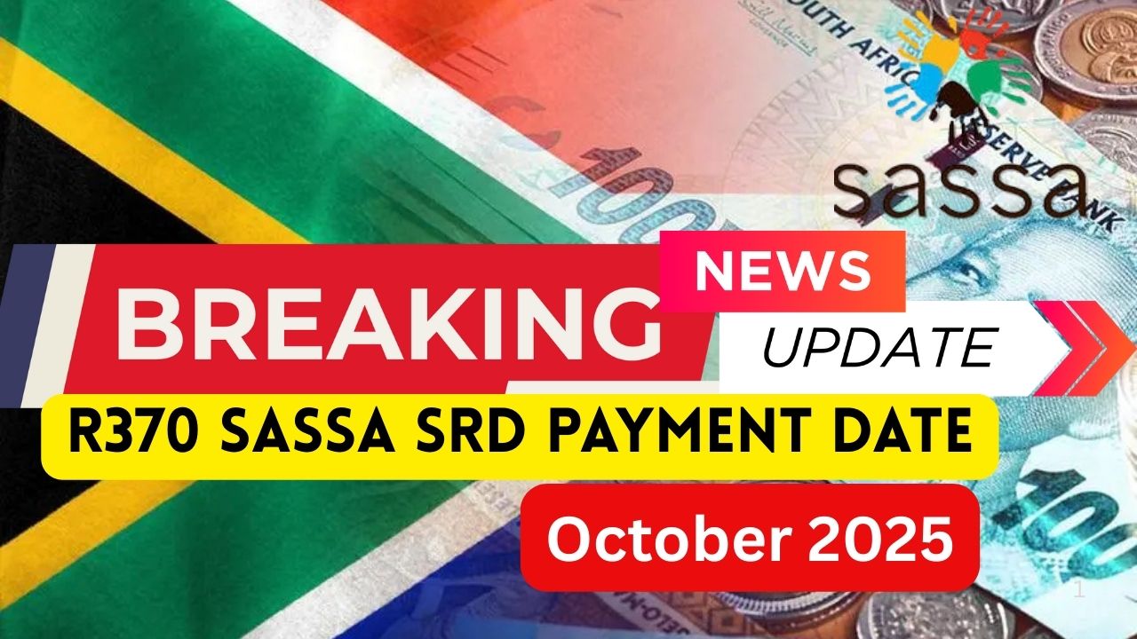 Usuku Lokukhokhwa kwe-R370 SASSA SRD ngo-Okthoba 2025 — Hlola Isheduli Ephelele kanye Nezibuyekezo Zakamuva