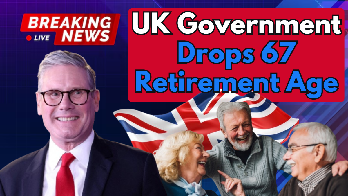 Government Drops 67 Retirement Age